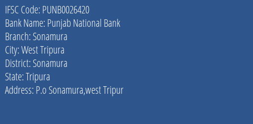 Punjab National Bank Sonamura Branch Sonamura IFSC Code PUNB0026420