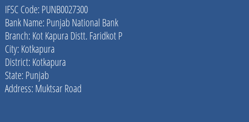 Punjab National Bank Kot Kapura Distt. Faridkot P Branch Kotkapura IFSC Code PUNB0027300
