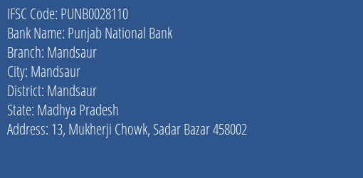 Punjab National Bank Mandsaur Branch Mandsaur IFSC Code PUNB0028110