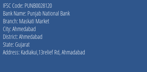 Punjab National Bank Maskati Market Branch Ahmedabad IFSC Code PUNB0028120
