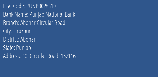 Punjab National Bank Abohar Circular Road Branch Abohar IFSC Code PUNB0028310