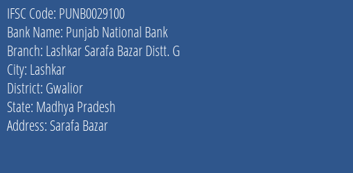 Punjab National Bank Lashkar Sarafa Bazar Distt. G Branch Gwalior IFSC Code PUNB0029100