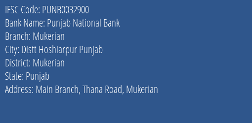 Punjab National Bank Mukerian Branch Mukerian IFSC Code PUNB0032900