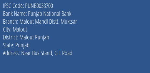 Punjab National Bank Malout Mandi Distt. Muktsar Branch Malout Punjab IFSC Code PUNB0033700
