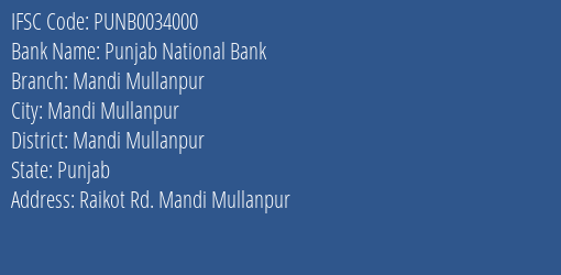 Punjab National Bank Mandi Mullanpur Branch Mandi Mullanpur IFSC Code PUNB0034000