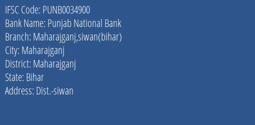 Punjab National Bank Maharajganj Siwan Bihar Branch Maharajganj IFSC Code PUNB0034900