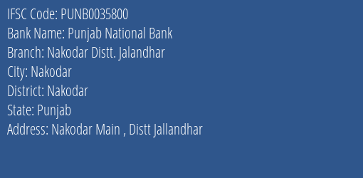 Punjab National Bank Nakodar Distt. Jalandhar Branch Nakodar IFSC Code PUNB0035800