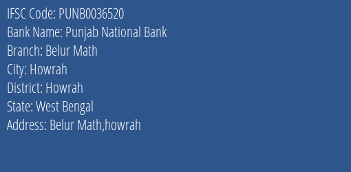 Punjab National Bank Belur Math Branch Howrah IFSC Code PUNB0036520