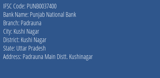 Punjab National Bank Padrauna Branch, Branch Code 037400 & IFSC Code PUNB0037400