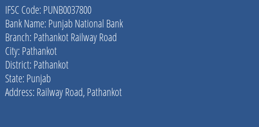 Punjab National Bank Pathankot Railway Road Branch Pathankot IFSC Code PUNB0037800