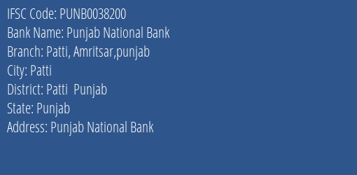 Punjab National Bank Patti Amritsar Punjab Branch Patti Punjab IFSC Code PUNB0038200