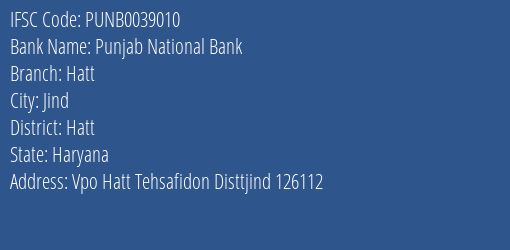 Punjab National Bank Hatt Branch Hatt IFSC Code PUNB0039010