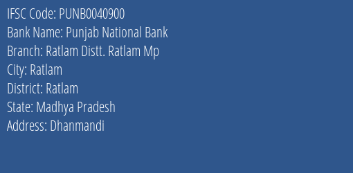Punjab National Bank Ratlam Distt. Ratlam Mp Branch Ratlam IFSC Code PUNB0040900