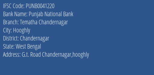 Punjab National Bank Tematha Chandernagar Branch Chandernagar IFSC Code PUNB0041220