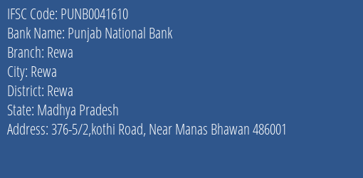Punjab National Bank Rewa Branch Rewa IFSC Code PUNB0041610