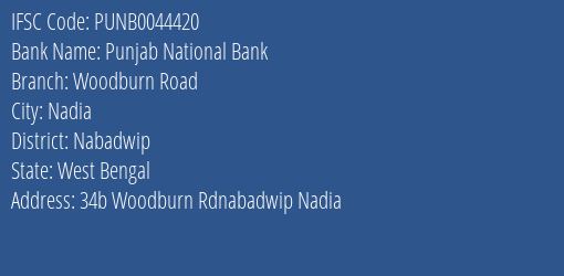 Punjab National Bank Woodburn Road Branch Nabadwip IFSC Code PUNB0044420