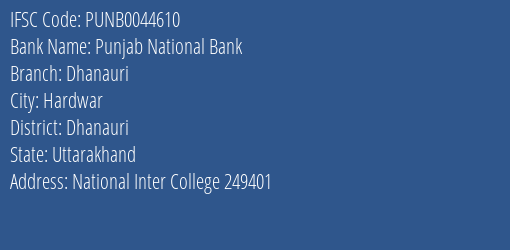 Punjab National Bank Dhanauri Branch, Branch Code 044610 & IFSC Code Punb0044610