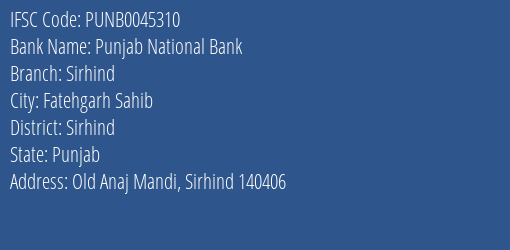 Punjab National Bank Sirhind Branch Sirhind IFSC Code PUNB0045310