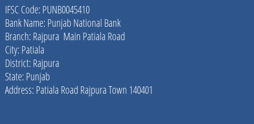 Punjab National Bank Rajpura Main Patiala Road Branch Rajpura IFSC Code PUNB0045410