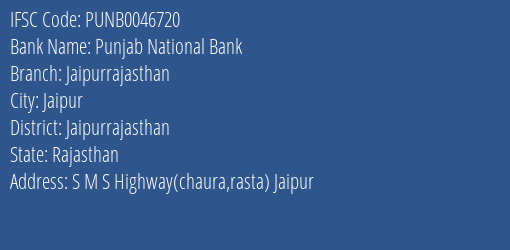 Punjab National Bank Jaipurrajasthan Branch Jaipurrajasthan IFSC Code PUNB0046720