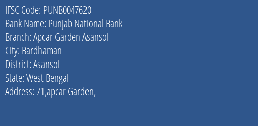 Punjab National Bank Apcar Garden Asansol Branch Asansol IFSC Code PUNB0047620
