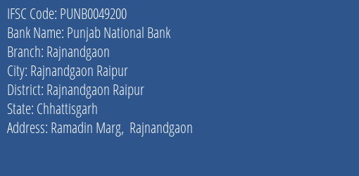 Punjab National Bank Rajnandgaon Branch Rajnandgaon Raipur IFSC Code PUNB0049200