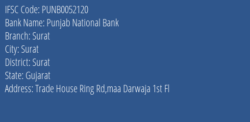 Punjab National Bank Surat Branch Surat IFSC Code PUNB0052120