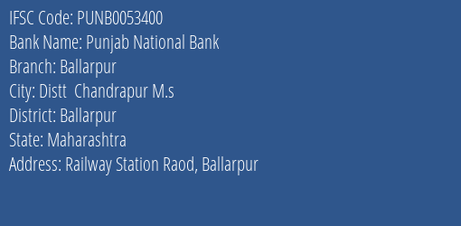 Punjab National Bank Ballarpur Branch Ballarpur IFSC Code PUNB0053400