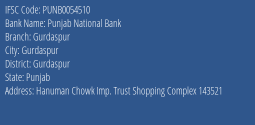 Punjab National Bank Gurdaspur Branch Gurdaspur IFSC Code PUNB0054510