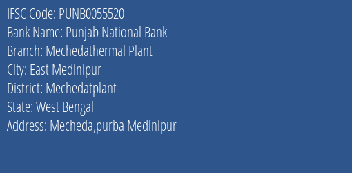 Punjab National Bank Mechedathermal Plant Branch Mechedatplant IFSC Code PUNB0055520