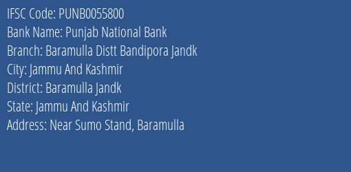 Punjab National Bank Baramulla Distt Bandipora Jandk Branch Baramulla Jandk IFSC Code PUNB0055800