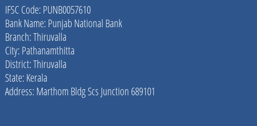 Punjab National Bank Thiruvalla Branch Thiruvalla IFSC Code PUNB0057610
