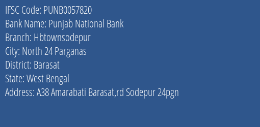 Punjab National Bank Hbtownsodepur Branch Barasat IFSC Code PUNB0057820