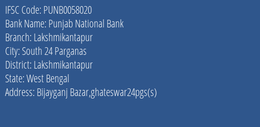 Punjab National Bank Lakshmikantapur Branch Lakshmikantapur IFSC Code PUNB0058020