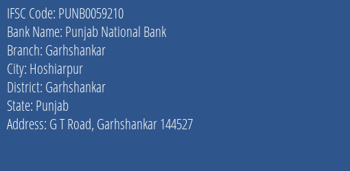Punjab National Bank Garhshankar Branch Garhshankar IFSC Code PUNB0059210