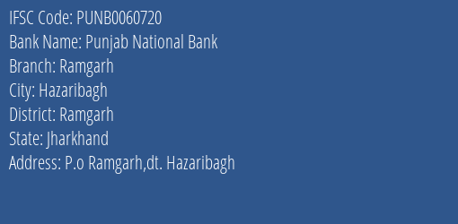 Punjab National Bank Ramgarh Branch Ramgarh IFSC Code PUNB0060720
