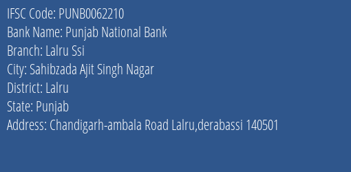 Punjab National Bank Lalru Ssi Branch Lalru IFSC Code PUNB0062210