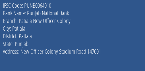 Punjab National Bank Patiala New Officer Colony Branch Patiala IFSC Code PUNB0064010