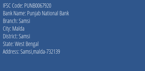 Punjab National Bank Samsi Branch Samsi IFSC Code PUNB0067920