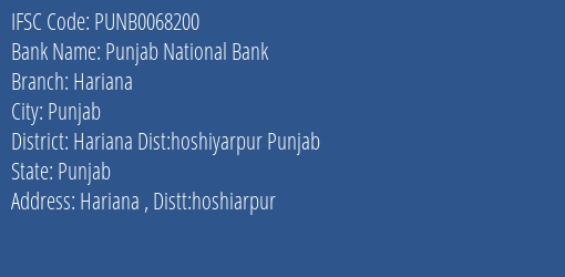 Punjab National Bank Hariana Branch Hariana Dist:hoshiyarpur Punjab IFSC Code PUNB0068200