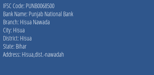 Punjab National Bank Hisua Nawada Branch Hisua IFSC Code PUNB0068500