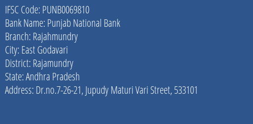 Punjab National Bank Rajahmundry Branch Rajamundry IFSC Code PUNB0069810