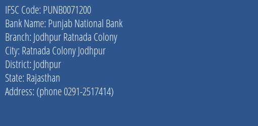 Punjab National Bank Jodhpur Ratnada Colony Branch Jodhpur IFSC Code PUNB0071200
