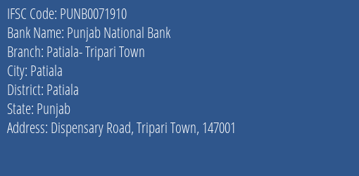 Punjab National Bank Patiala Tripari Town Branch Patiala IFSC Code PUNB0071910