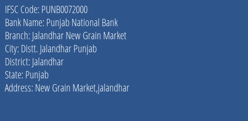 Punjab National Bank Jalandhar New Grain Market Branch Jalandhar IFSC Code PUNB0072000