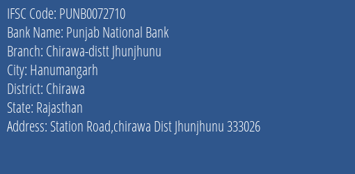 Punjab National Bank Chirawa Distt Jhunjhunu Branch Chirawa IFSC Code PUNB0072710