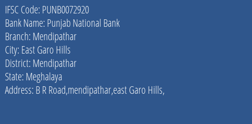 Punjab National Bank Mendipathar Branch Mendipathar IFSC Code PUNB0072920