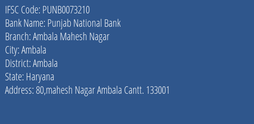 Punjab National Bank Ambala Mahesh Nagar Branch Ambala IFSC Code PUNB0073210