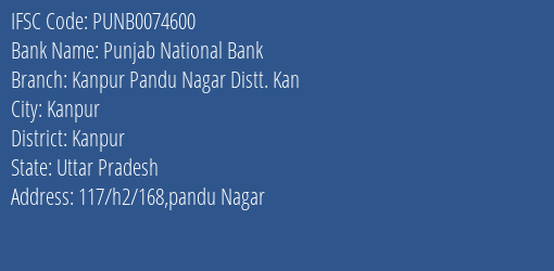 Punjab National Bank Kanpur Pandu Nagar Distt. Kan Branch, Branch Code 074600 & IFSC Code Punb0074600