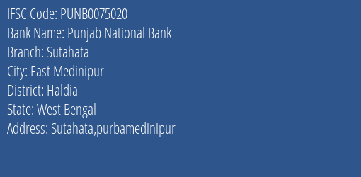 Punjab National Bank Sutahata Branch Haldia IFSC Code PUNB0075020